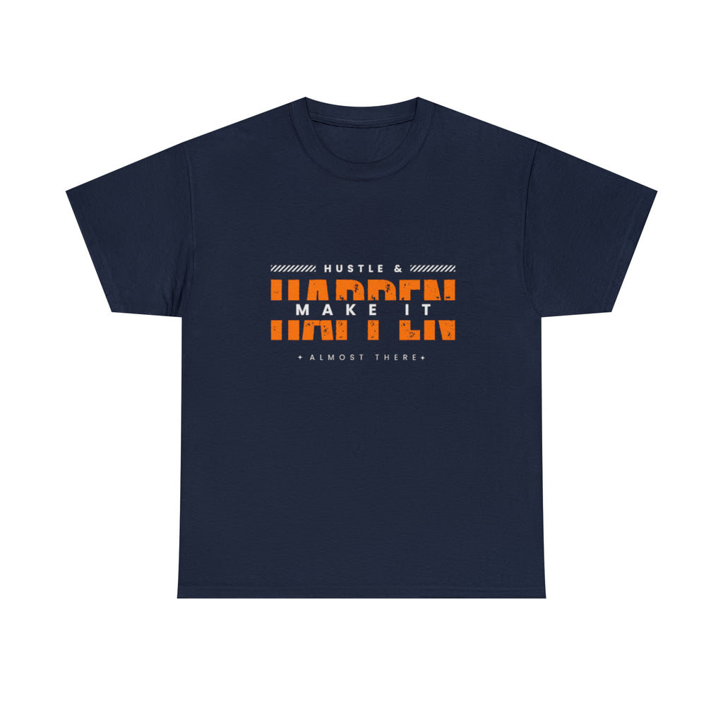 Hustle And Make It Happen | Hustler's Creed Unisex T-shirt