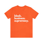 Black Business Supremacy Shirt 2 | Support Black Businesses Unisex T-Shirt