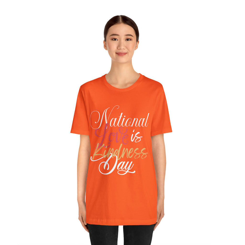 Love is Kind Shirt 2 | International Love is Kind Day Unisex T-Shirt