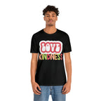 Love Kindness Shirt | International Love is Kind Day Unisex T-Shirt