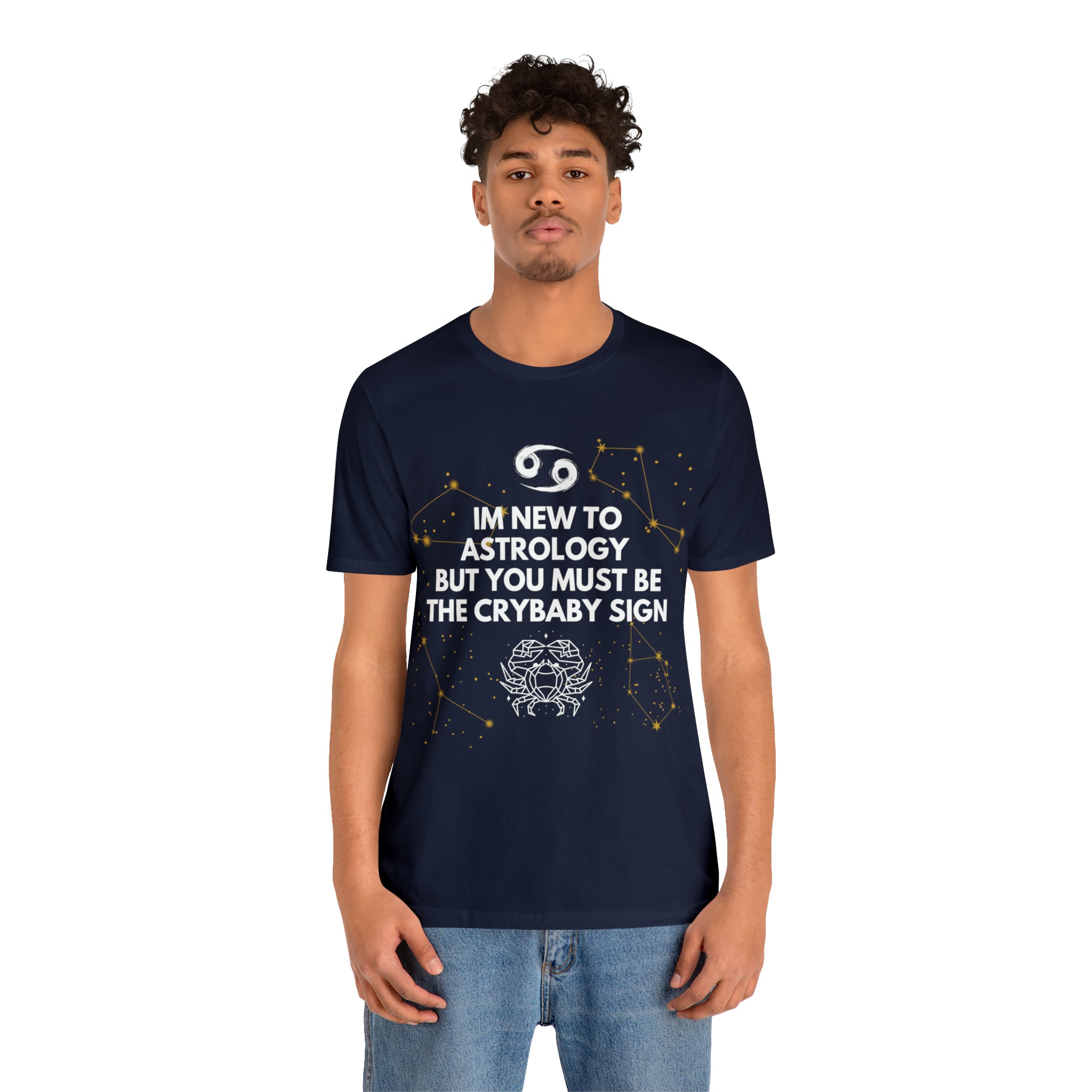 Cancer Zodiac Shirt | Funny Cancer Crybaby Statement T-Shirt