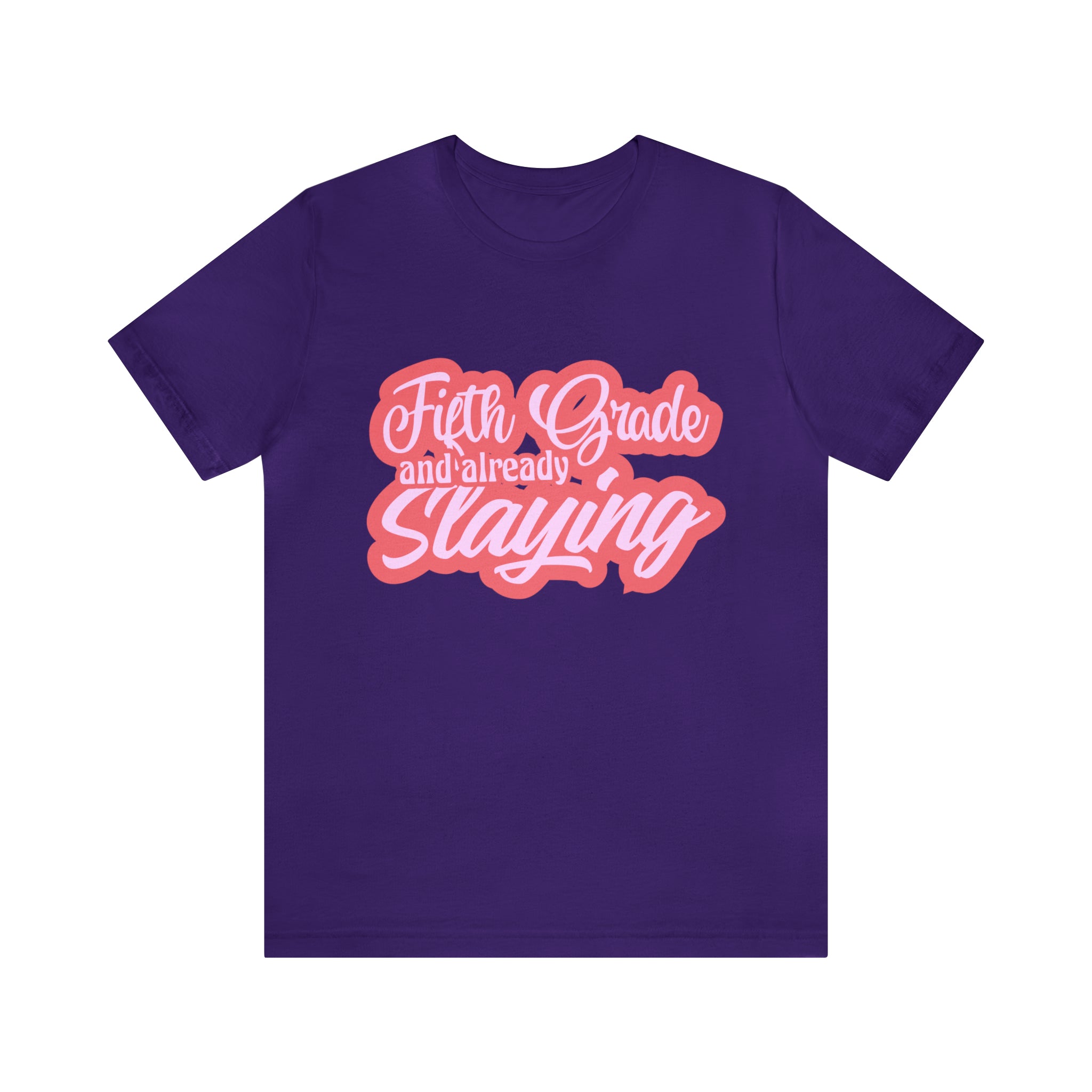 Slaying in Fifth Grade Shirt | Pink School Unisex T-Shirt