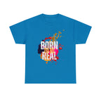 Born To Be Real  | Genuine Spirit Unisex Statement Tee