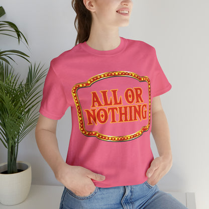 All or Nothing Day Shirt 2 | Poker Casino Unisex T-Shirt