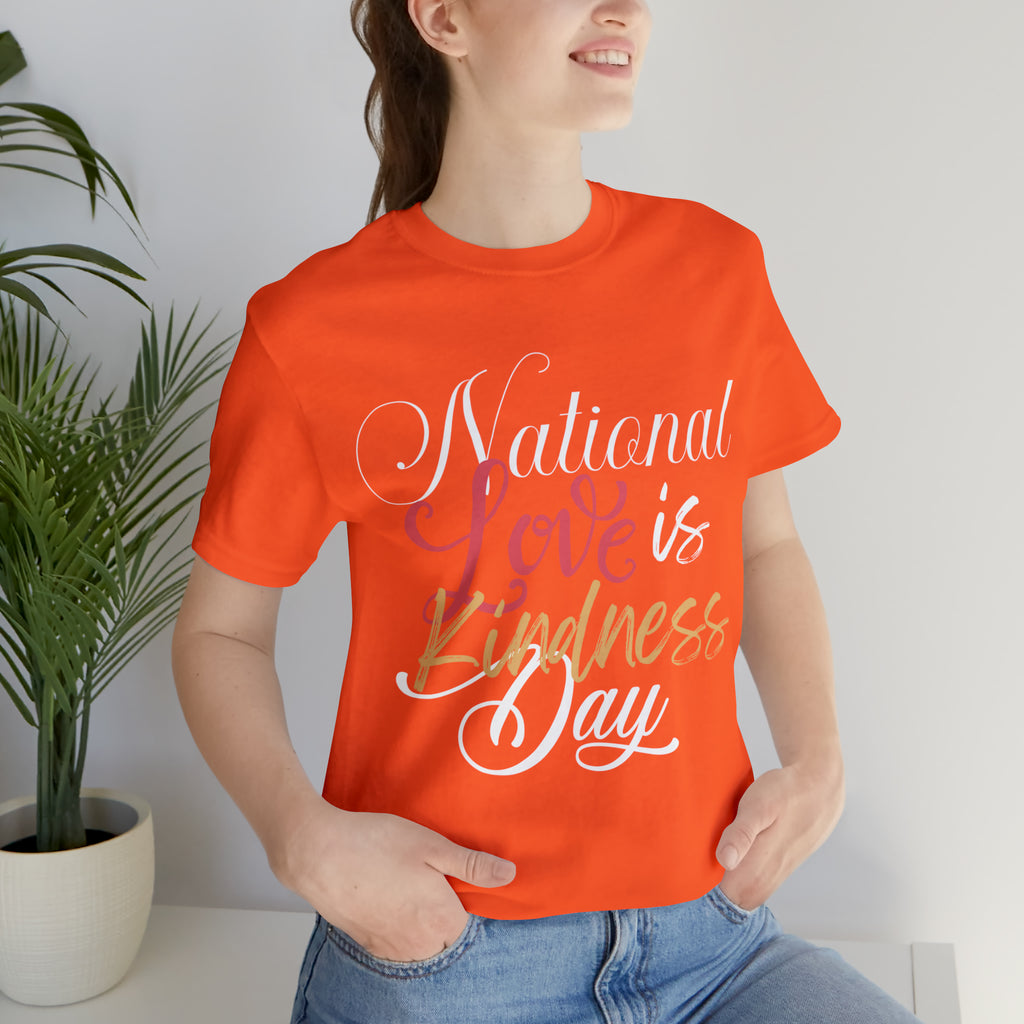 Love is Kind Shirt 2 | International Love is Kind Day Unisex T-Shirt