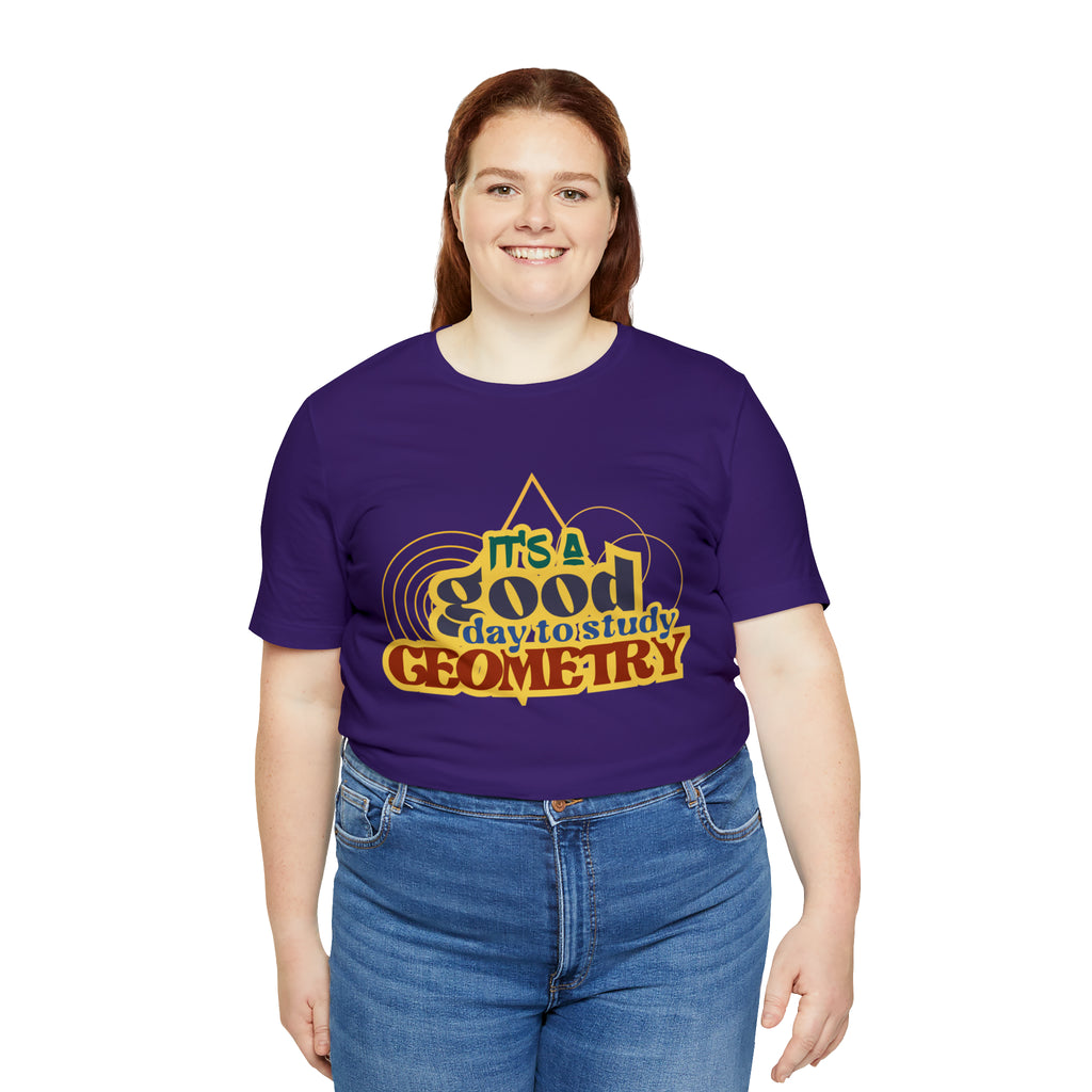 It's a Good Day to Study Geometry | School Unisex T-Shirt