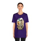 Skeleton Drank to Death Shirt | Drink Beer Unisex T-Shirt