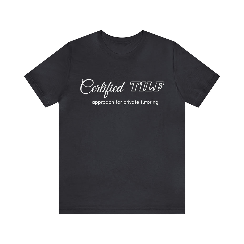 Certified TILF Shirt | Funny Private Tutoring TILF Unisex T-Shirt