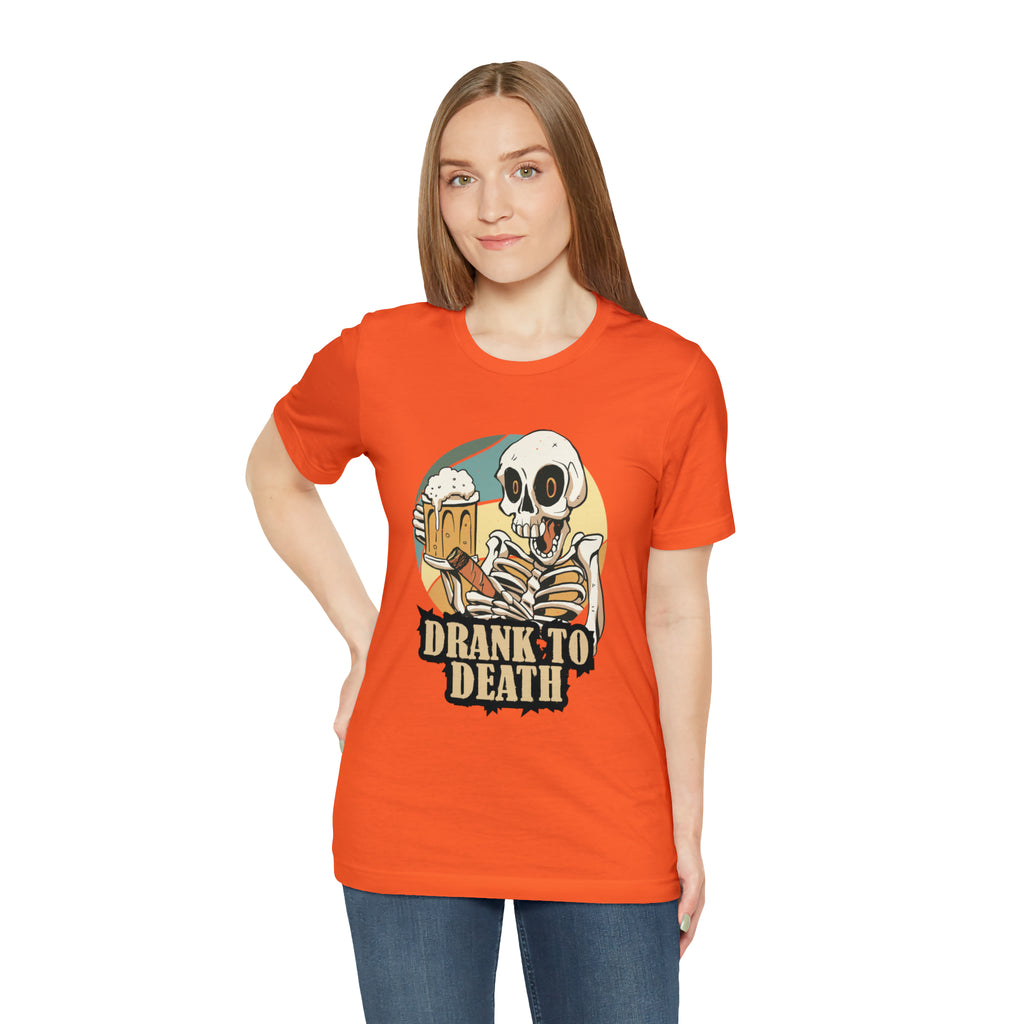 Skeleton Drank to Death Shirt | Drink Beer Unisex T-Shirt