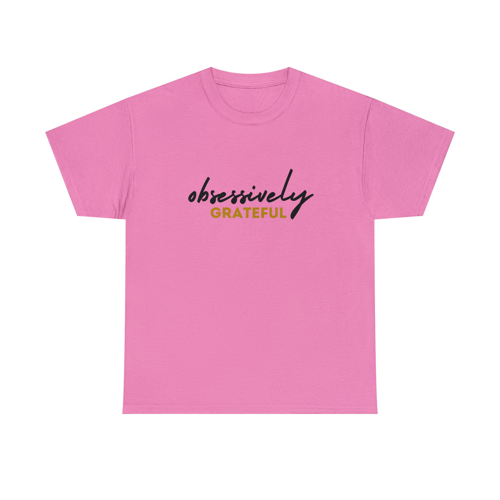 Obsessively Grateful Shirt | Minimalist Unisex T-Shirt