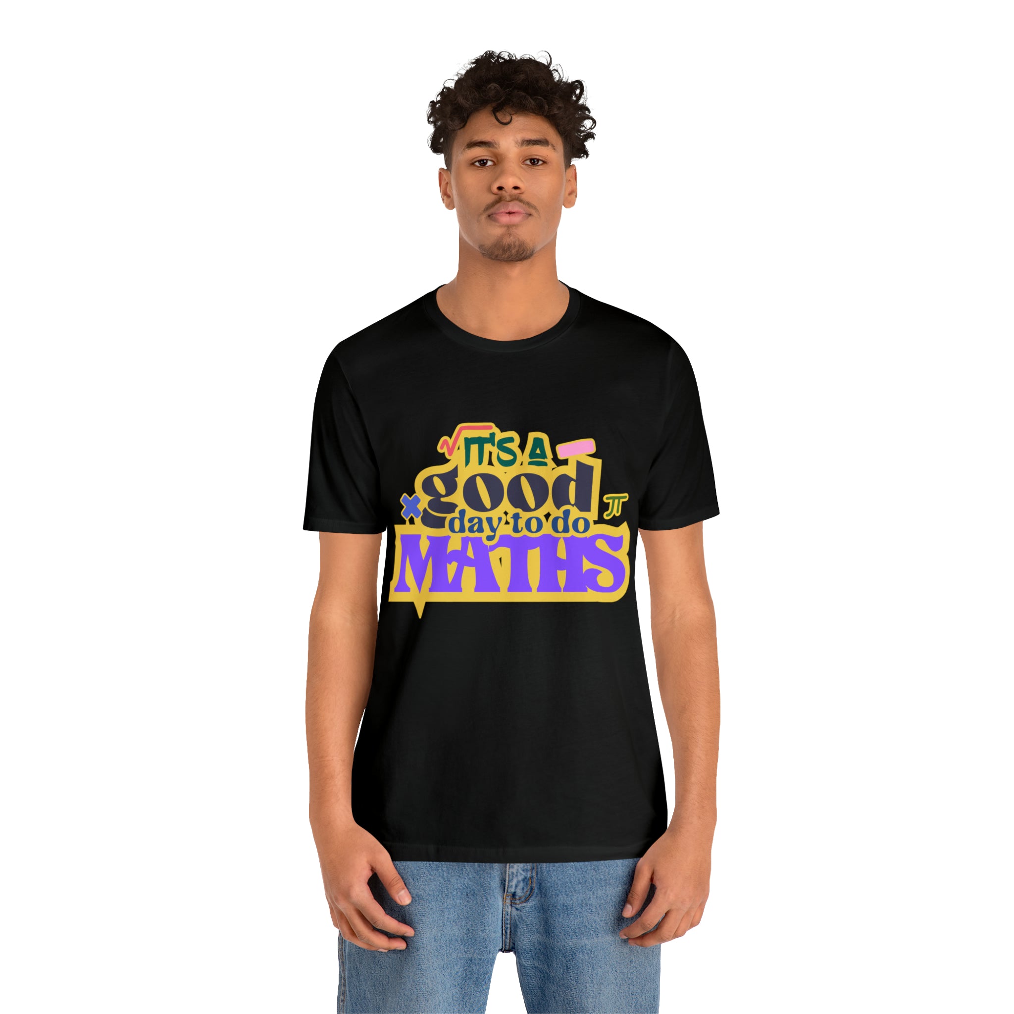 It's a Good Day to do Maths Shirt | School Unisex T-Shirt