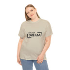 Live Your Dream | DreamChaser Unisex T-shirt