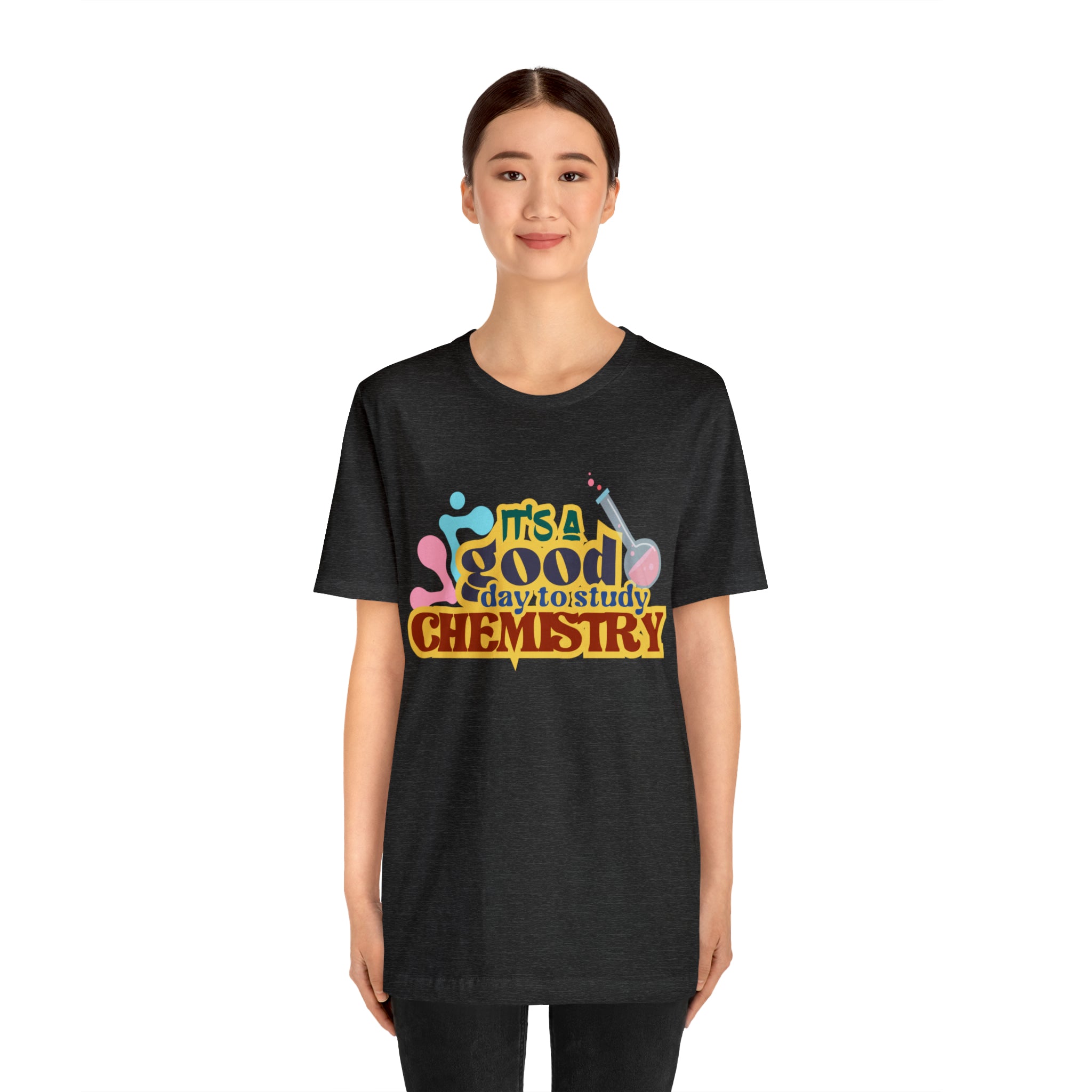 Copy of It's a Good Day to do Chemistry Shirt | School Unisex T-Shirt