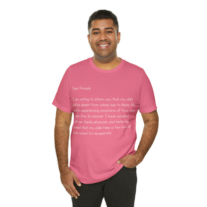 Absent Excuse Letter School Shirt | Hilarious Sick Letter Statement T-Shirt