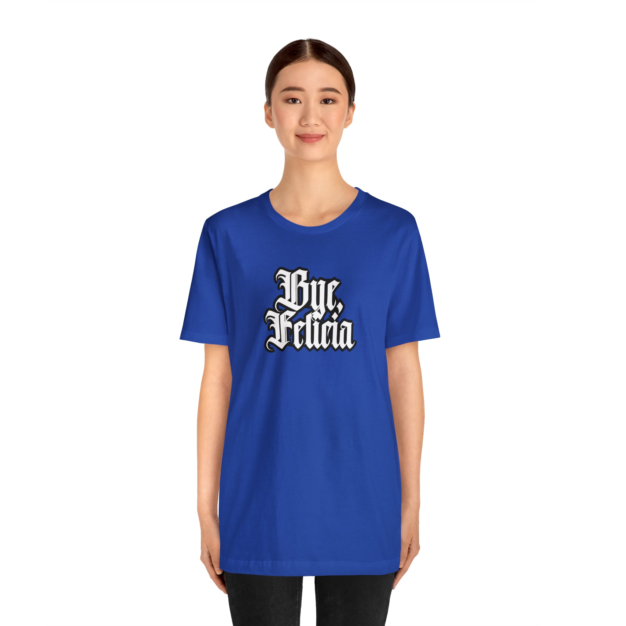 Bye, Felicia Shirt | Karen Statement T-Shirt
