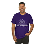 Bad Poetry Day Shirt 2 | Poem T-Shirt