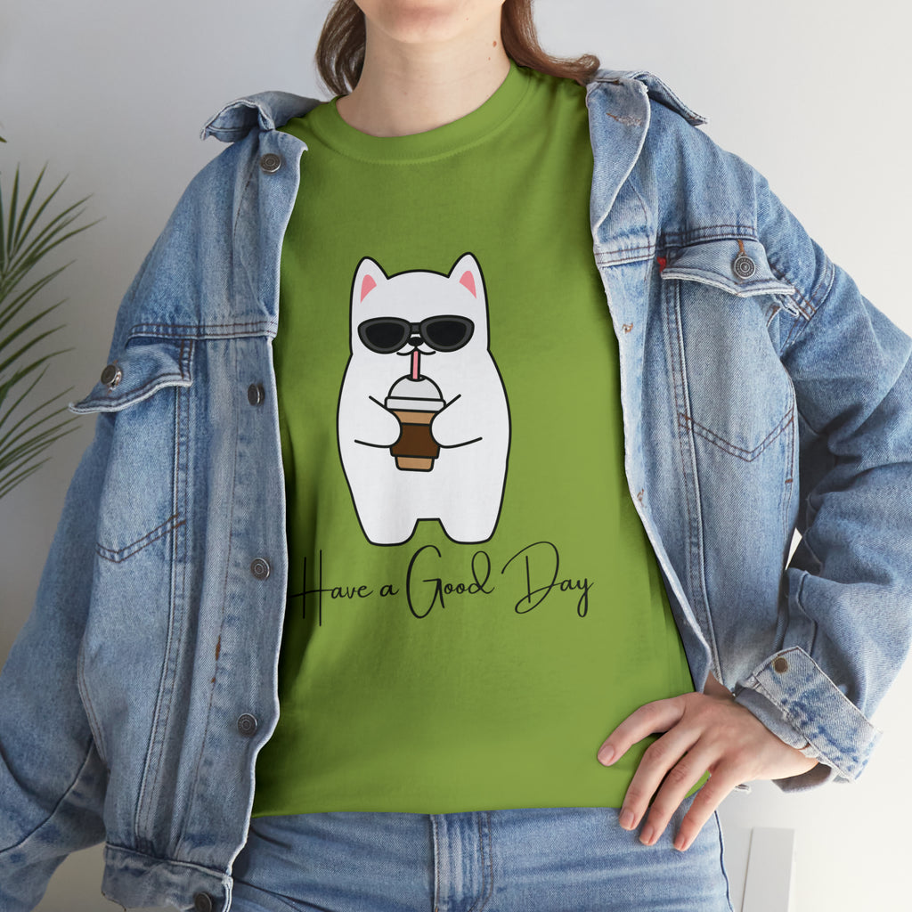 Have A Good Day | Cat Lovers Unisex T-Shirt