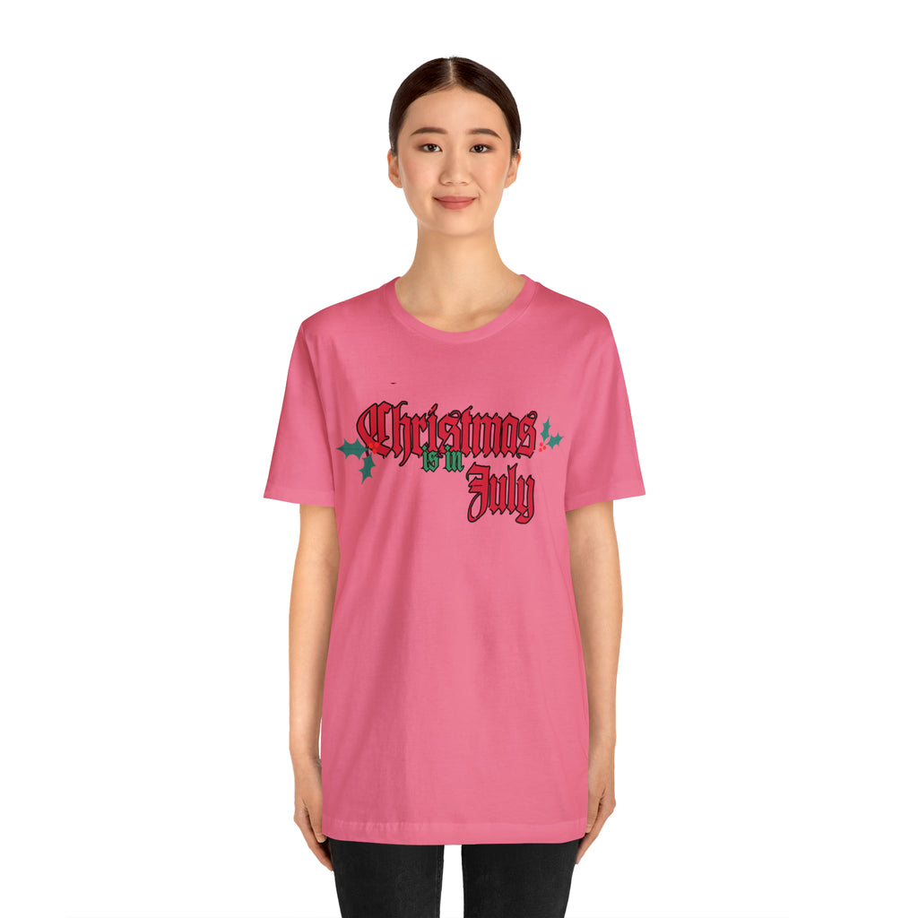 Christmas is in July Shirt | Christmas in July Statement T-Shirt