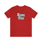 Damn, Gina! Shirt | Urban Streetwear Unisex Statement T-Shirt