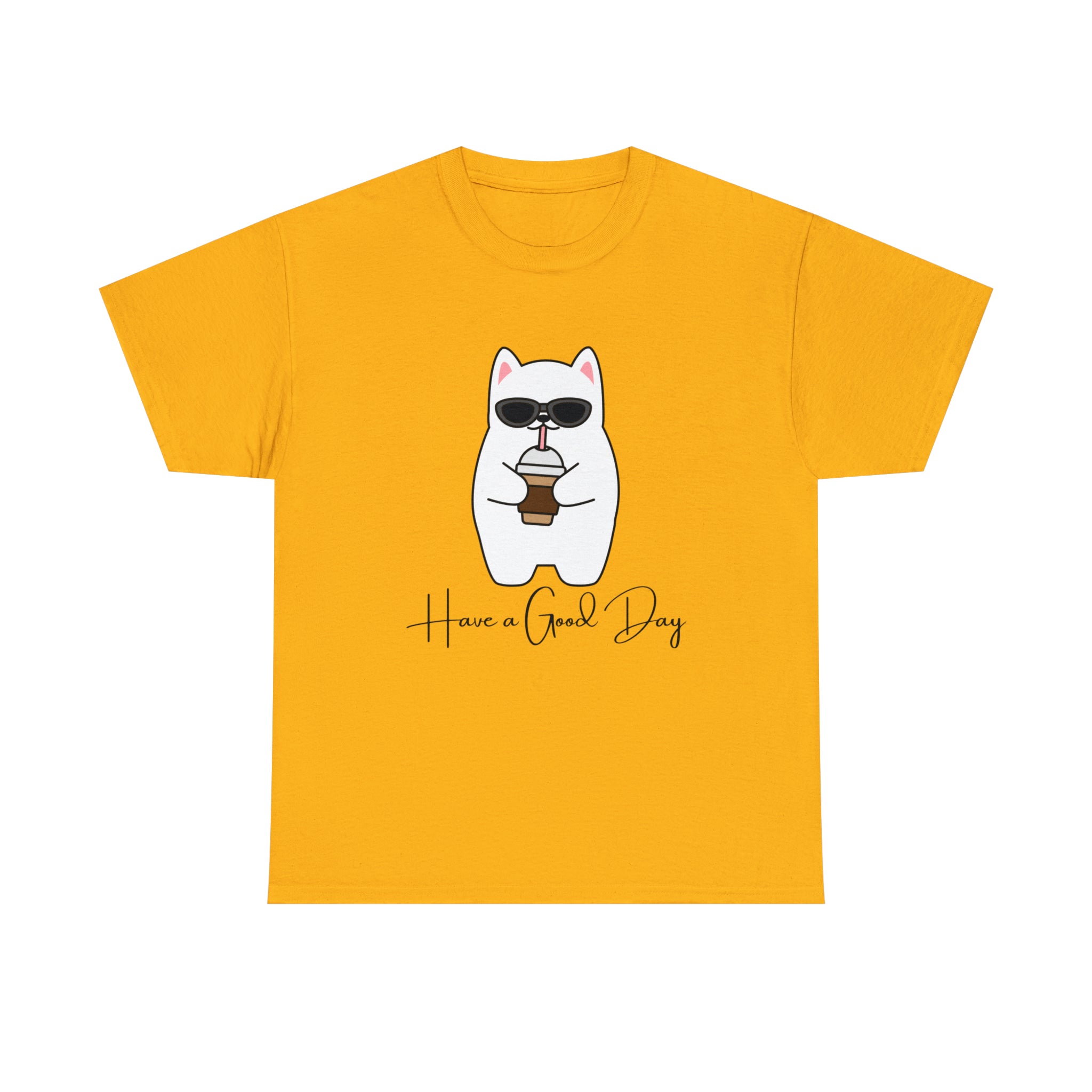Have A Good Day | Cat Lovers Unisex T-Shirt