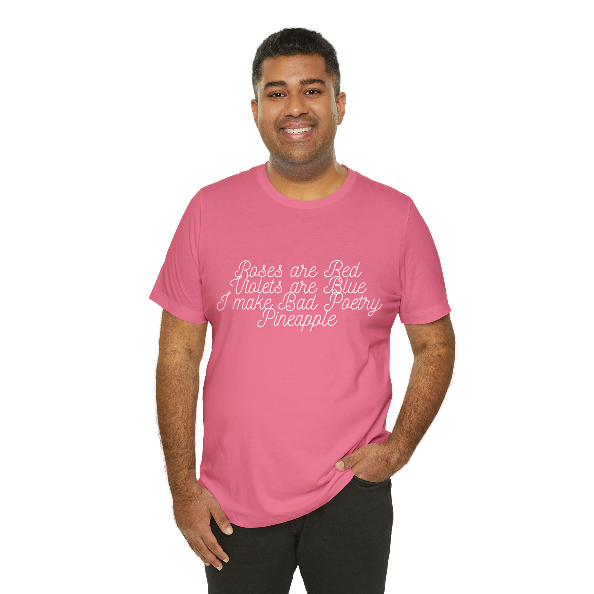 Roses Are Red Violets Are Blue Poetry Shirt | Bad Poem T-Shirt