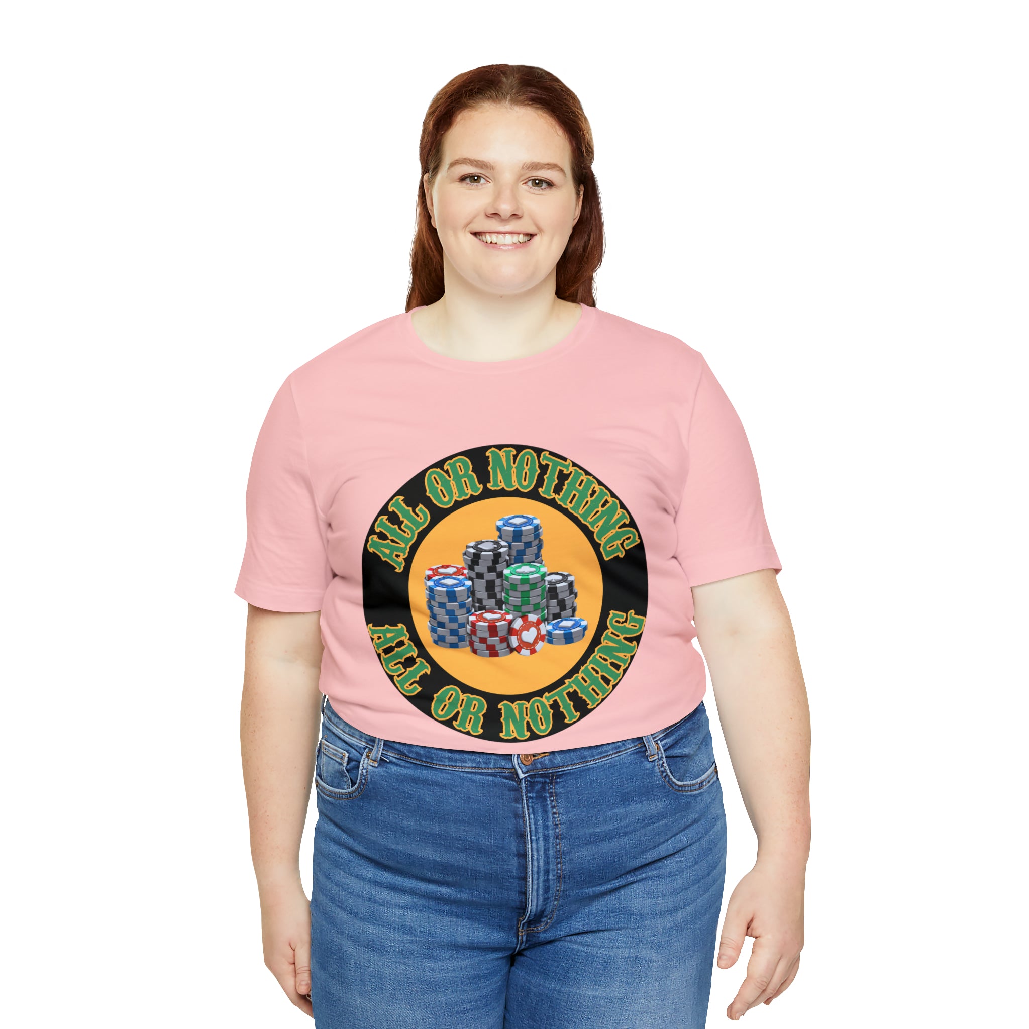 All or Nothing Day Shirt | Poker Casino Unisex T-Shirt