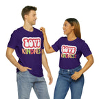 Love Kindness Shirt | International Love is Kind Day Unisex T-Shirt
