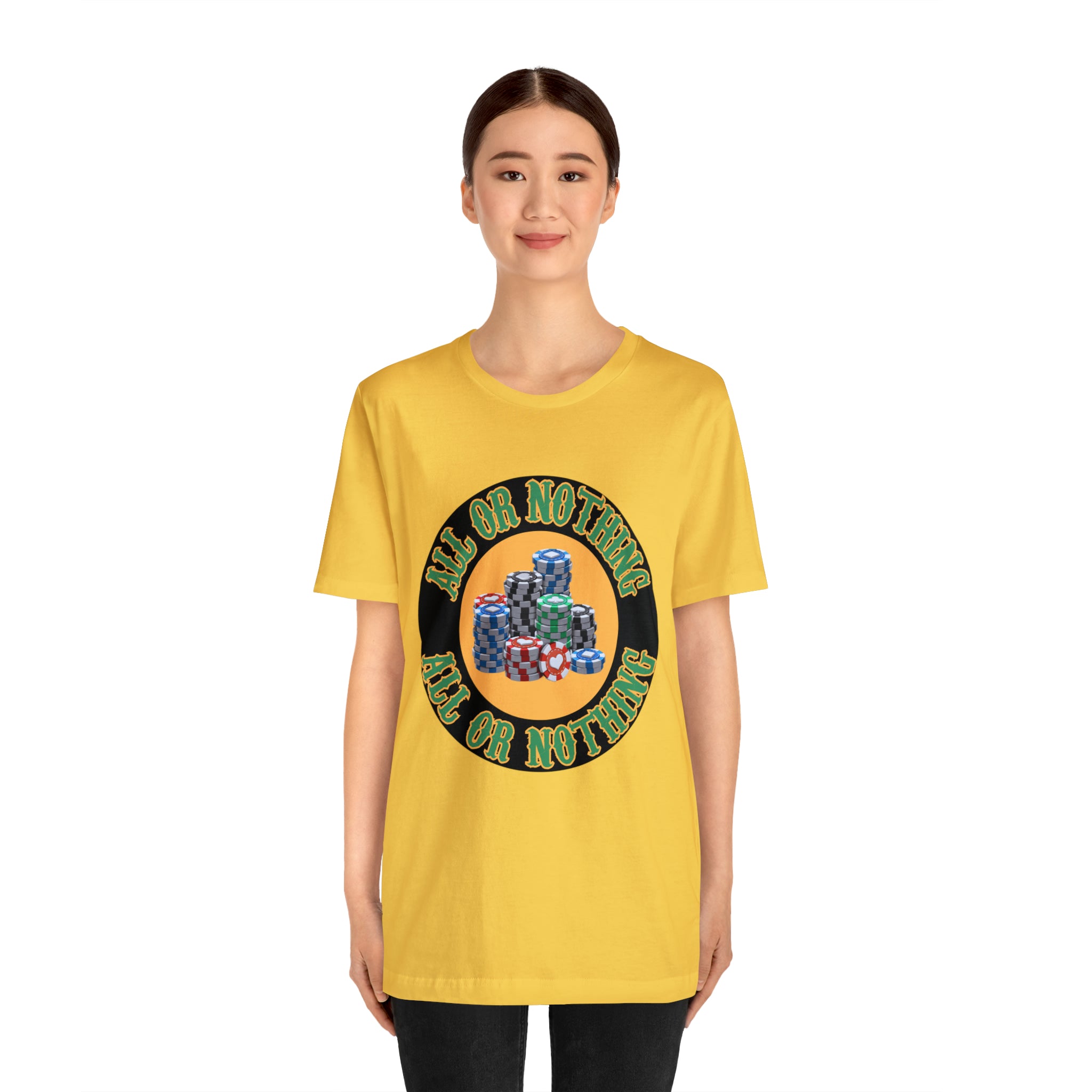 All or Nothing Day Shirt | Poker Casino Unisex T-Shirt