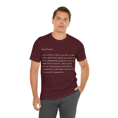 Absent Excuse Letter School Shirt | Hilarious Sick Letter Statement T-Shirt