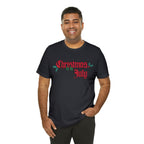 Christmas is in July Shirt | Christmas in July Statement T-Shirt