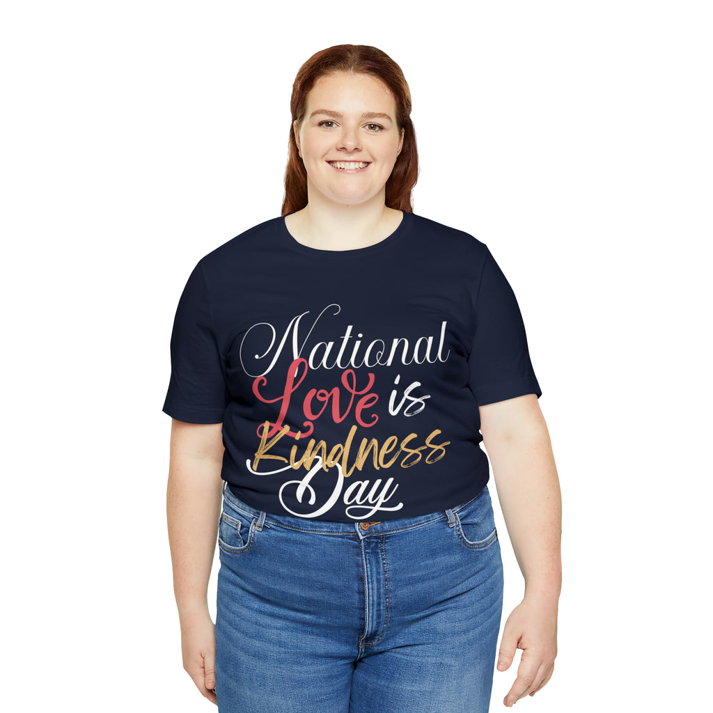 Love is Kind Shirt 2 | International Love is Kind Day Unisex T-Shirt