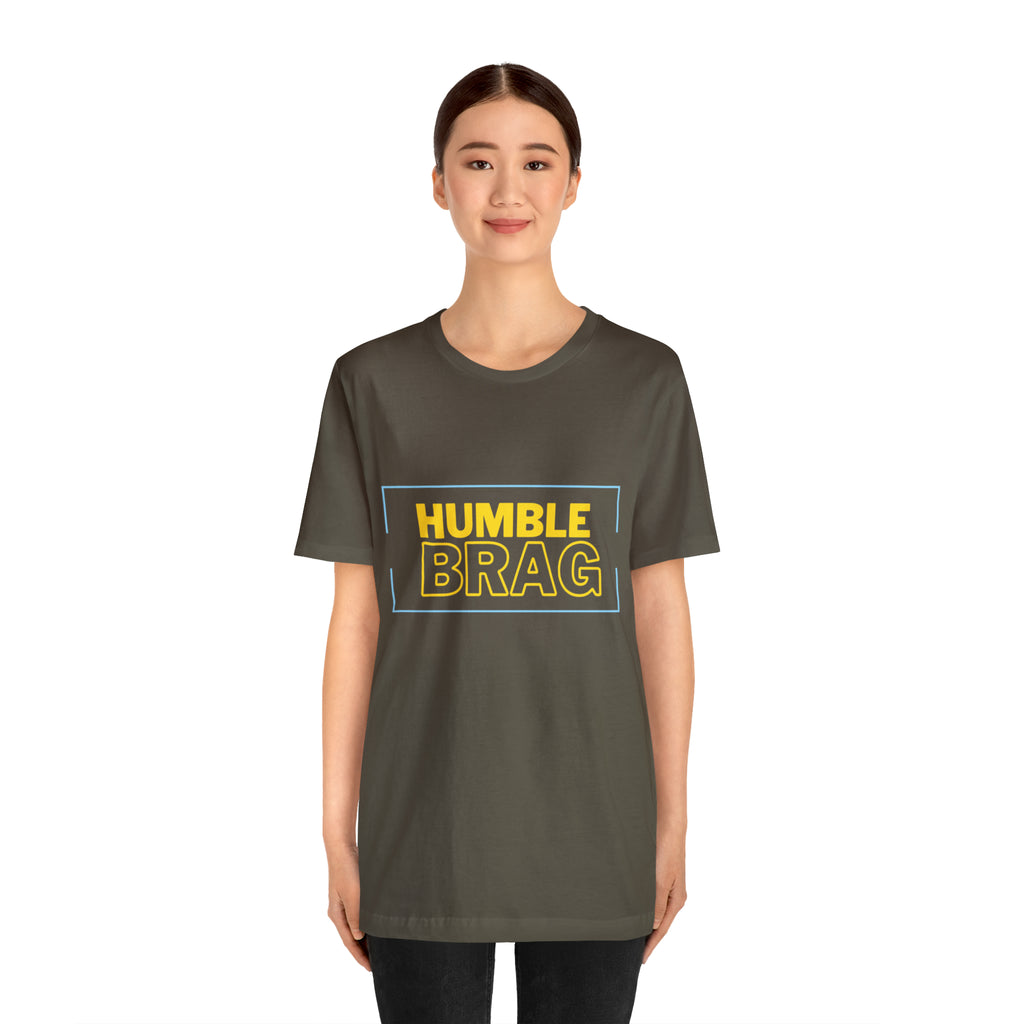 Humble Brag | Millennial Collection Unisex T-Shirt