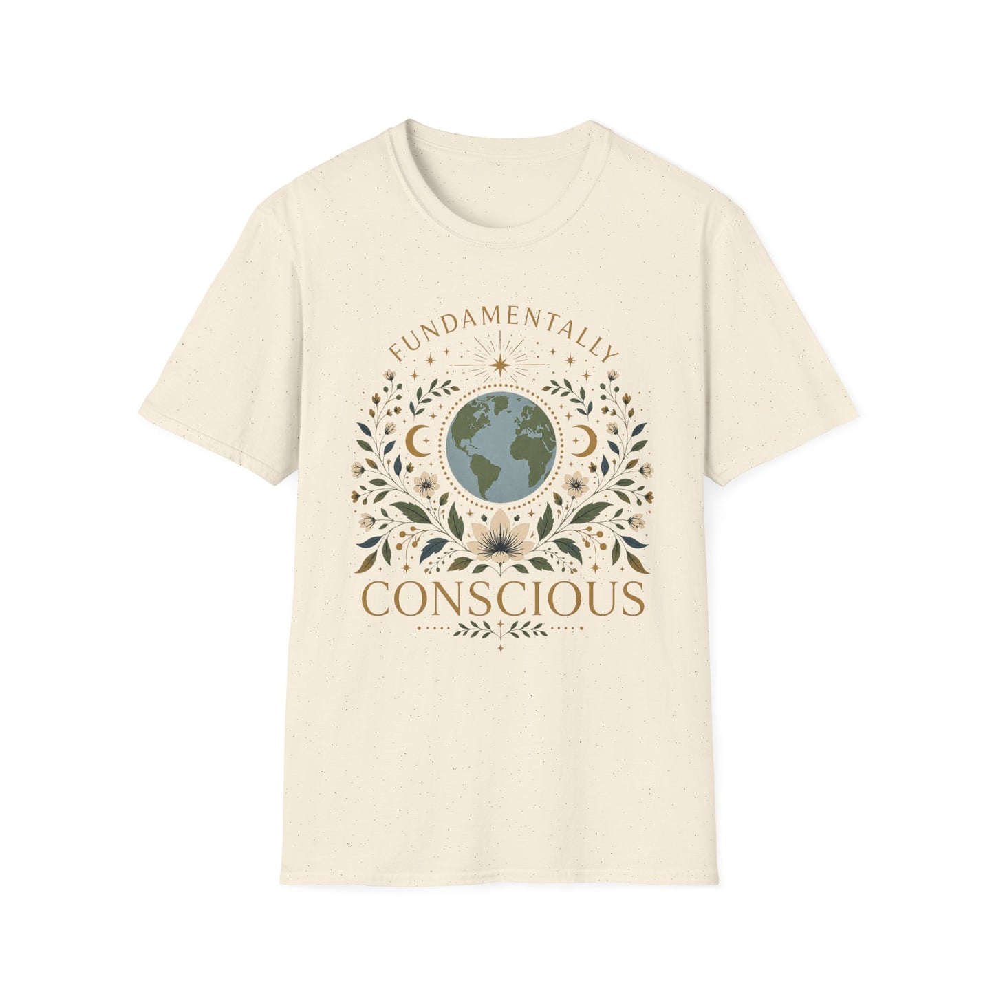 Fundamentally Conscious T-Shirt — Earth Floral Spiritual Tee