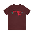 Christmas is in July Shirt | Christmas in July Statement T-Shirt
