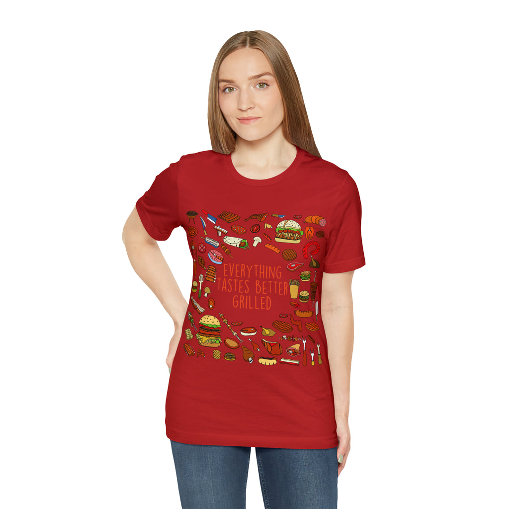 Everything Tastes Better Grilled Shirt | Grilling Love Unisex T-Shirt