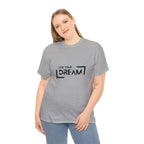Live Your Dream | DreamChaser Unisex T-shirt