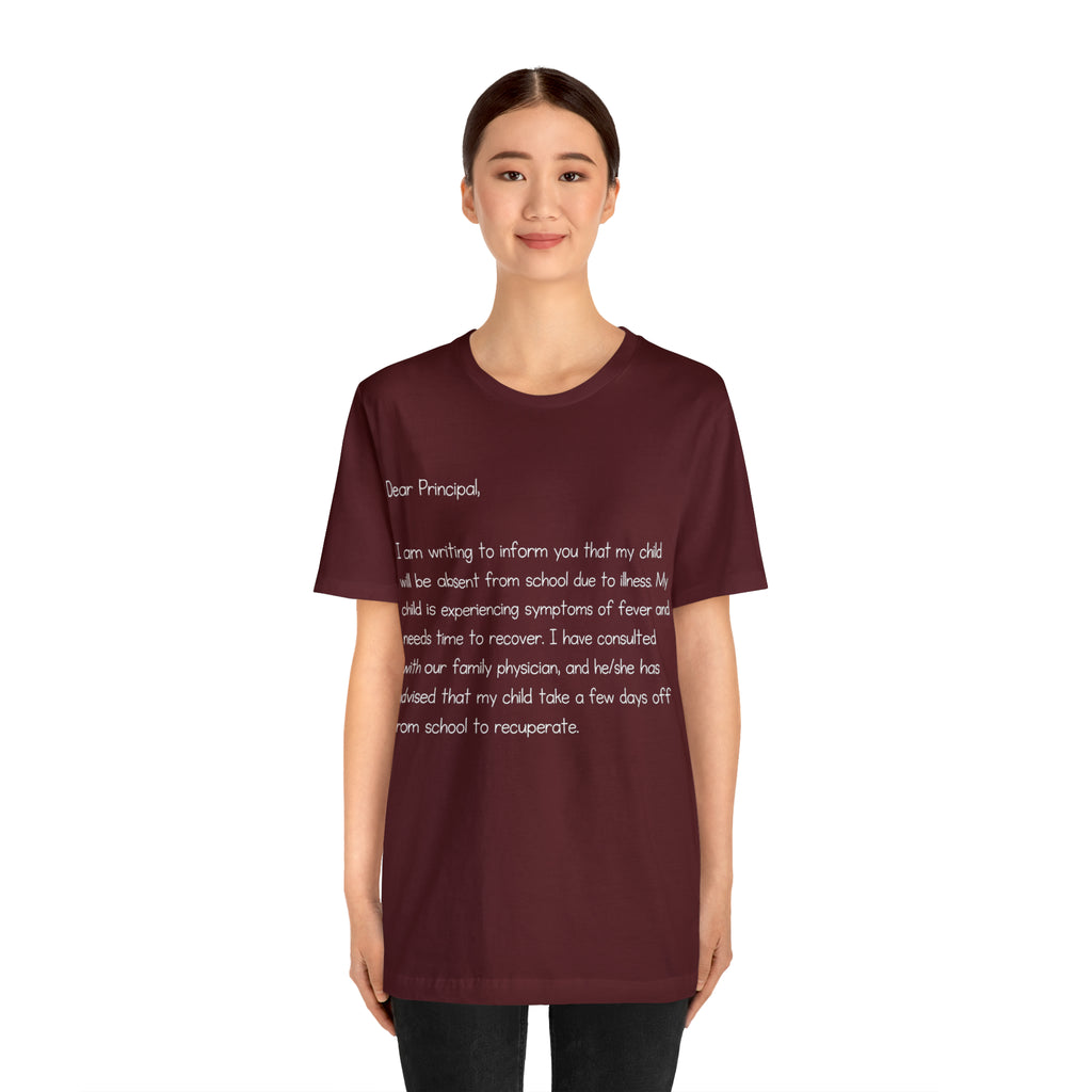 Absent Excuse Letter School Shirt | Hilarious Sick Letter Statement T-Shirt