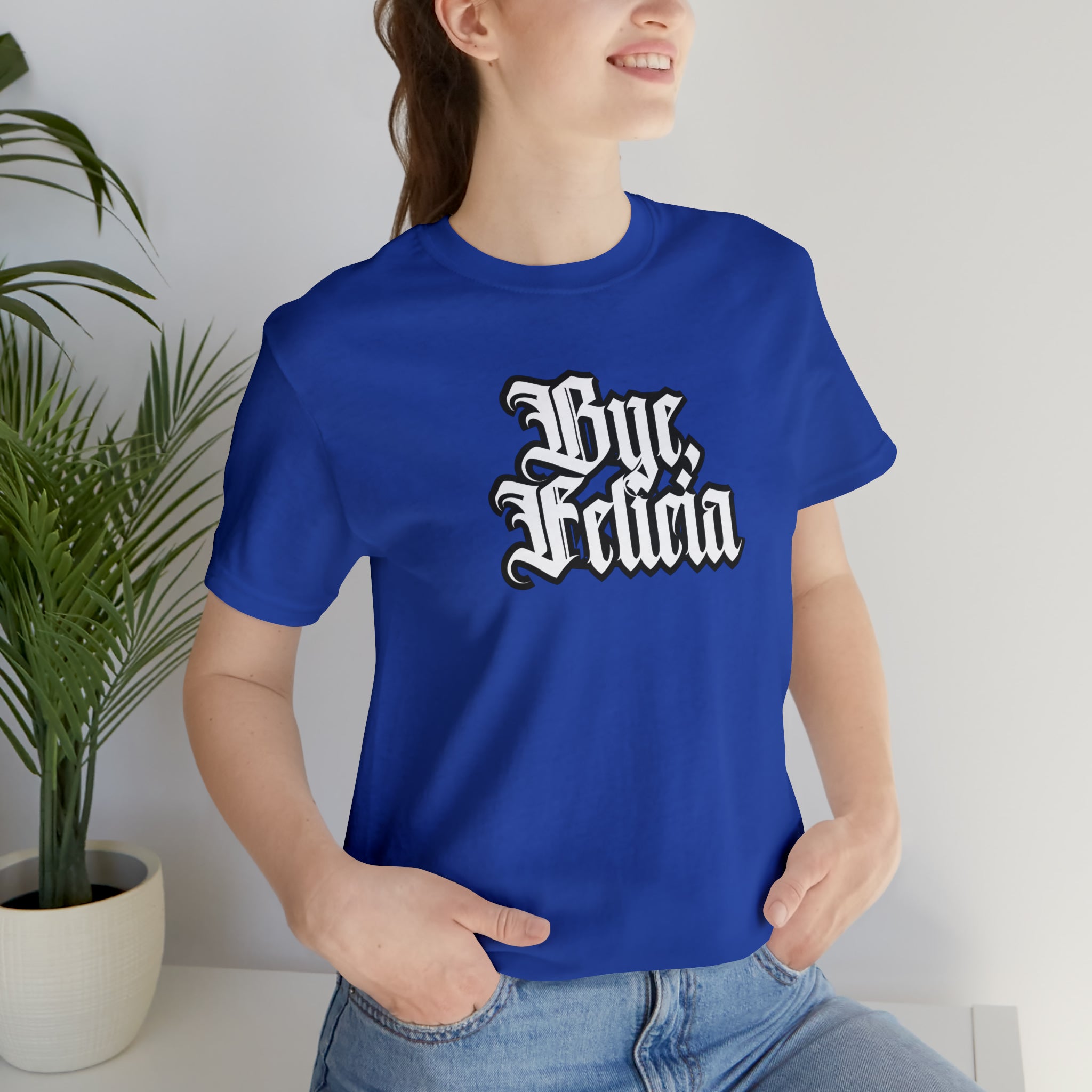 Bye, Felicia Shirt | Karen Statement T-Shirt