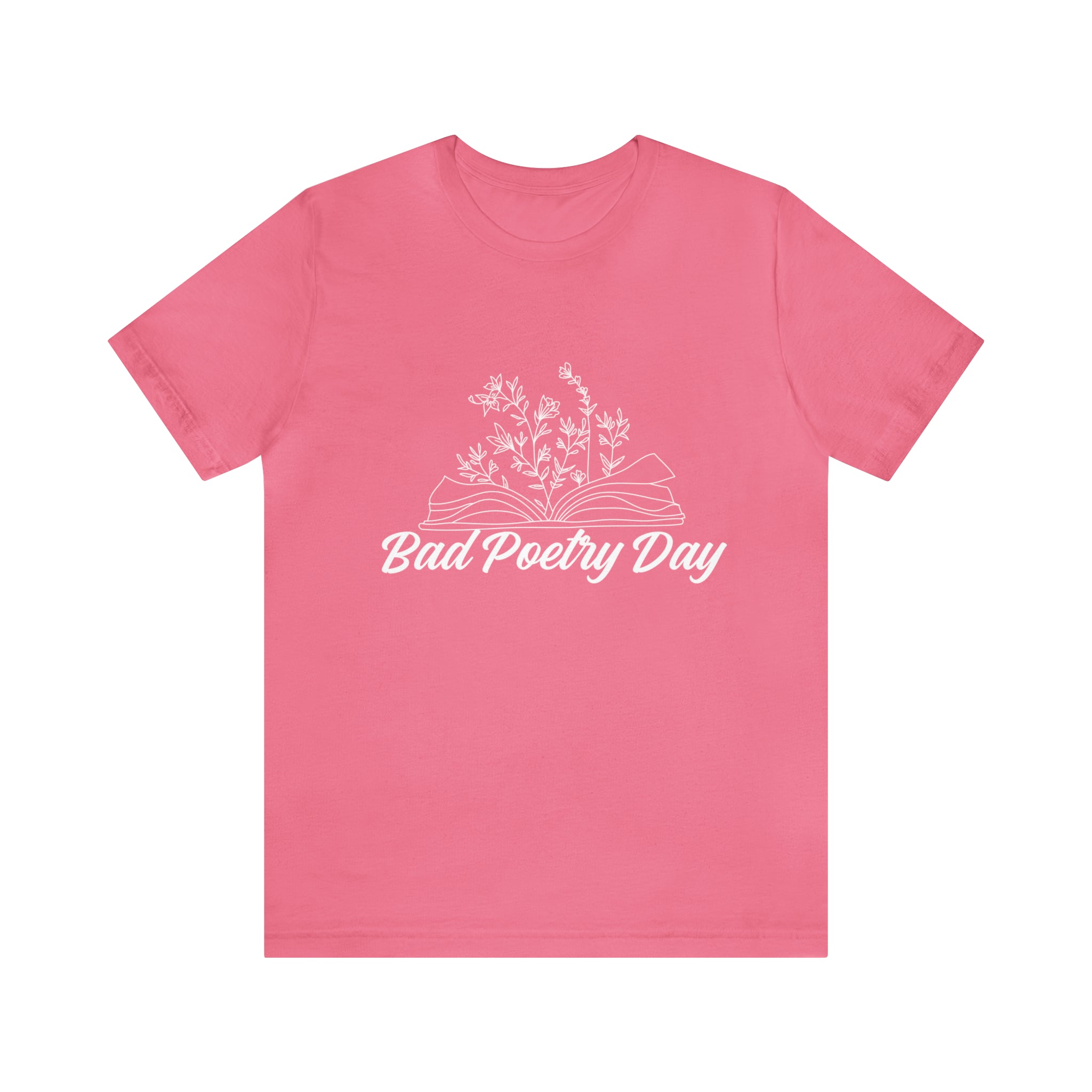 Bad Poetry Day Shirt 2 | Poem T-Shirt