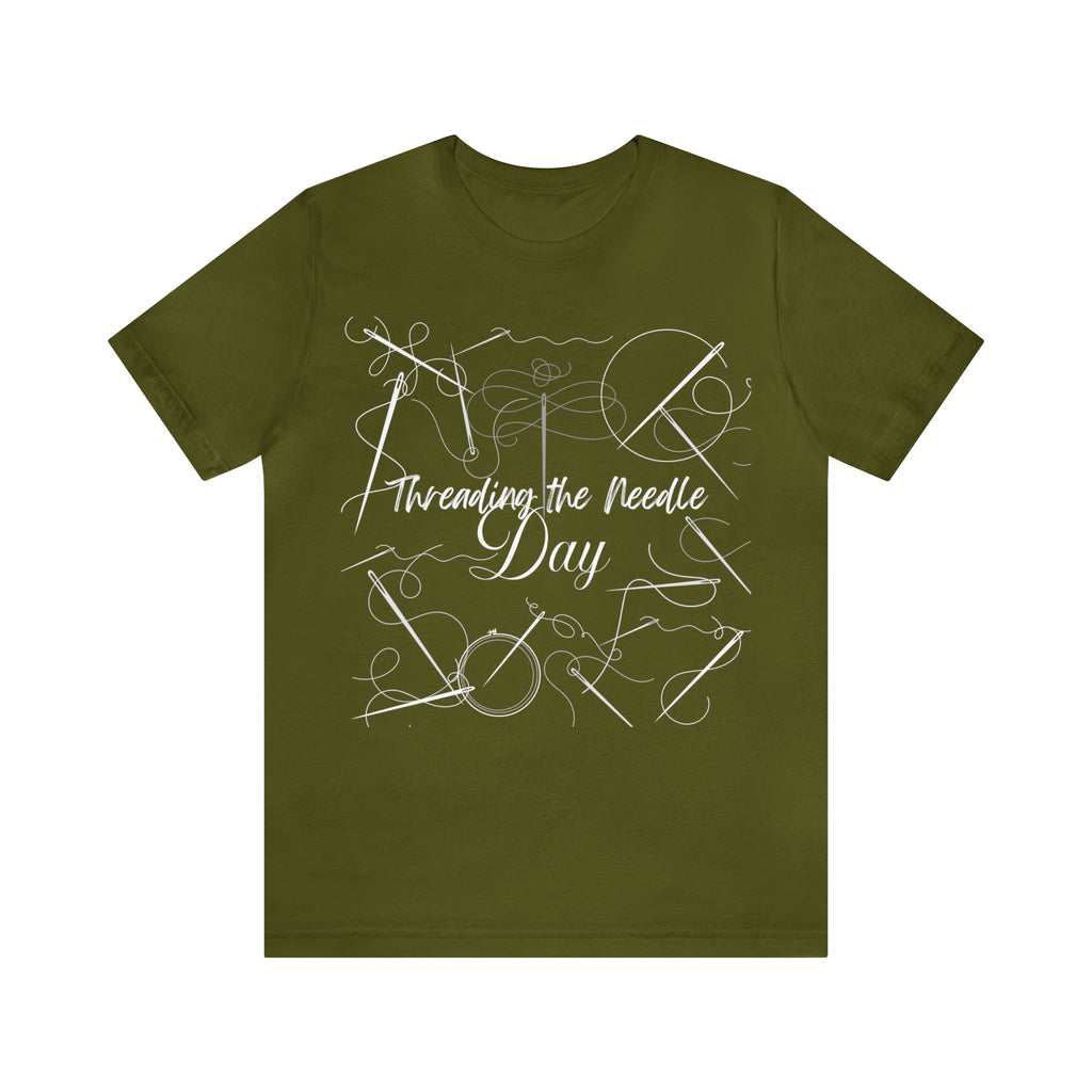 Threading the Needle Day Shirt 2 | Tailor Sewing Unisex T-Shirt