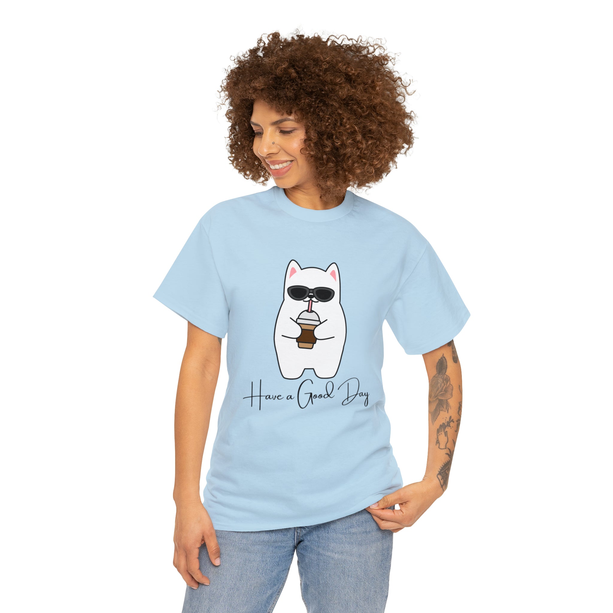 Have A Good Day | Cat Lovers Unisex T-Shirt