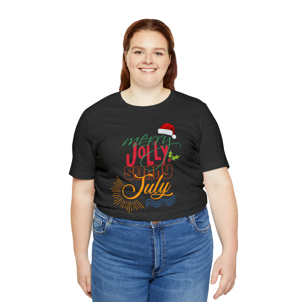 Merry Sunny July Shirt | Christmas in July Statement T-Shirt