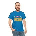 Like A Boss Shirt | Colorful Boss Vibes Statement Tee