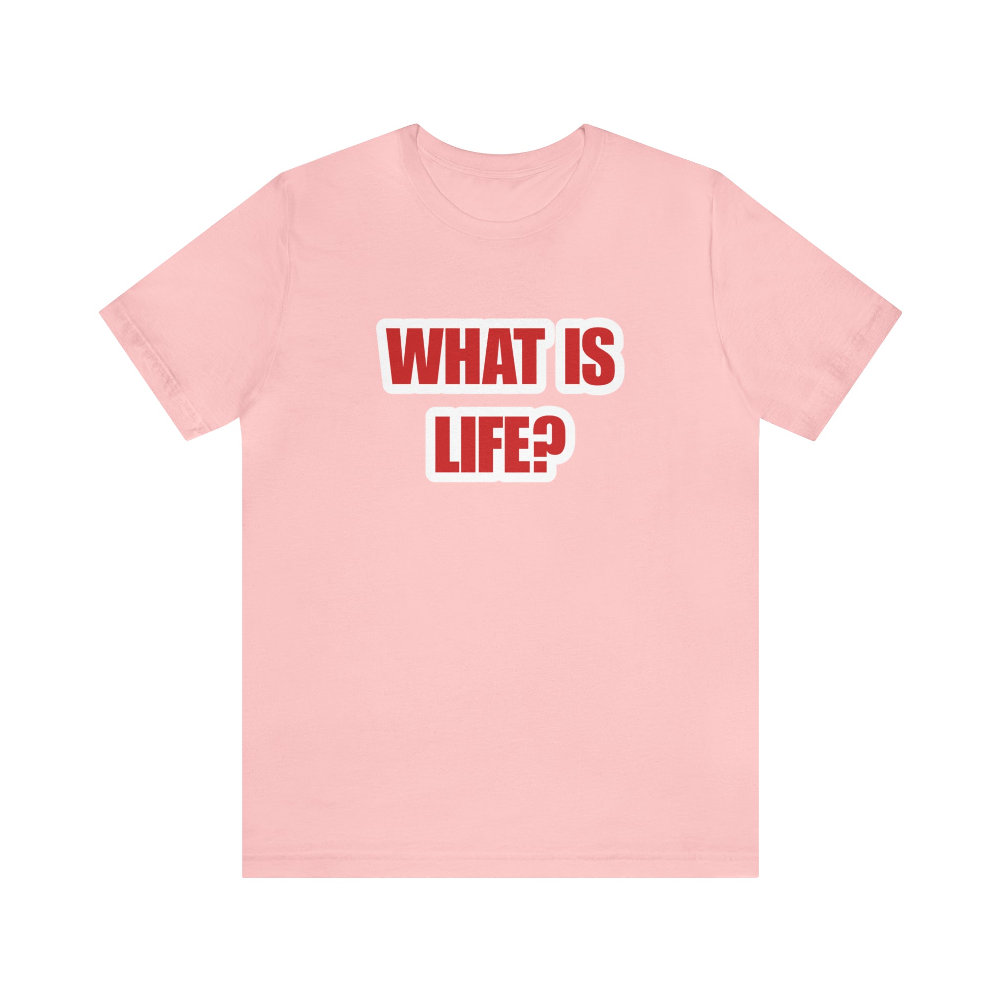 What Is Life? Existential Shirt | Ambiguous Existential Crisis T-Shirt