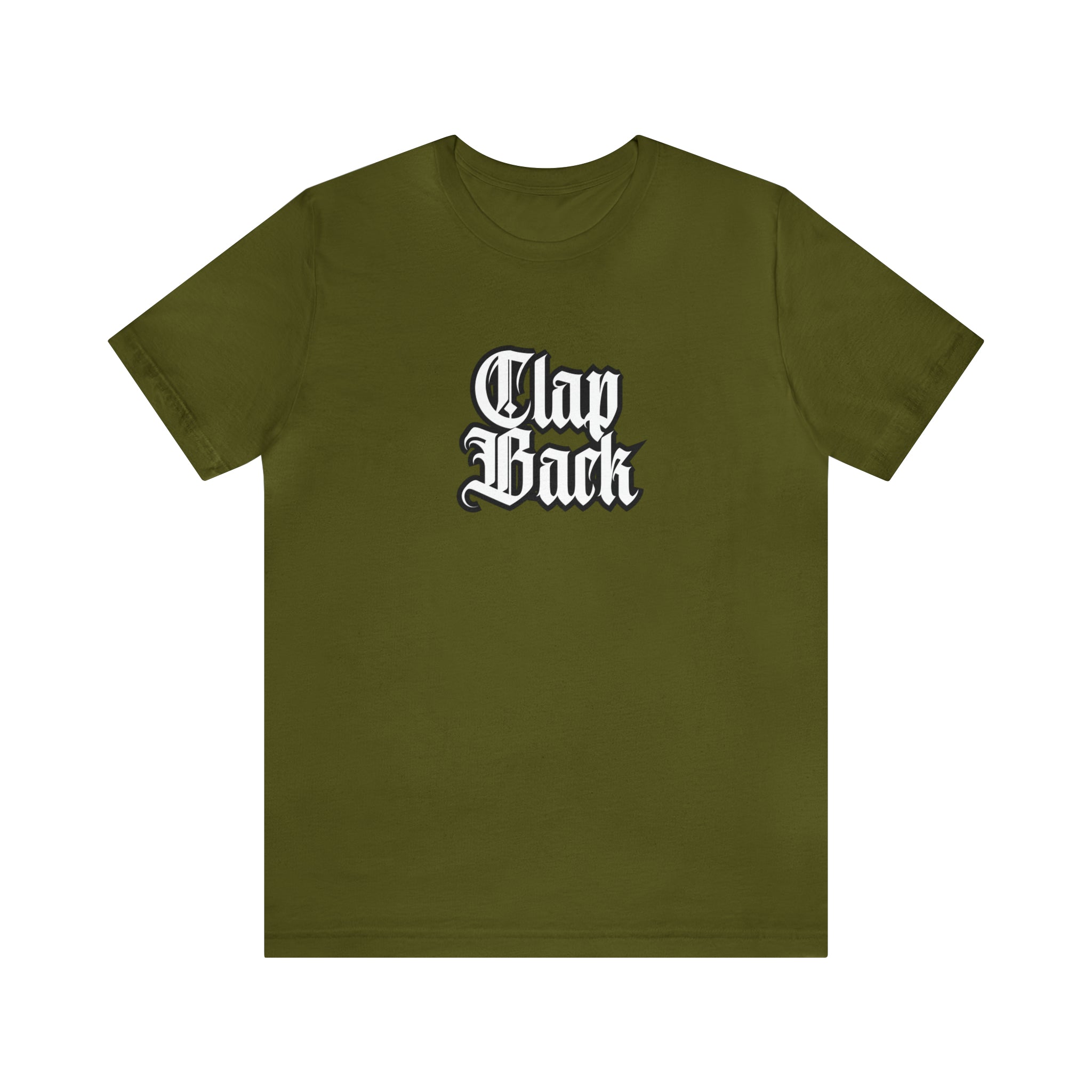 Clap Back Streetwear Shirt | Clapping back Statement T-Shirt