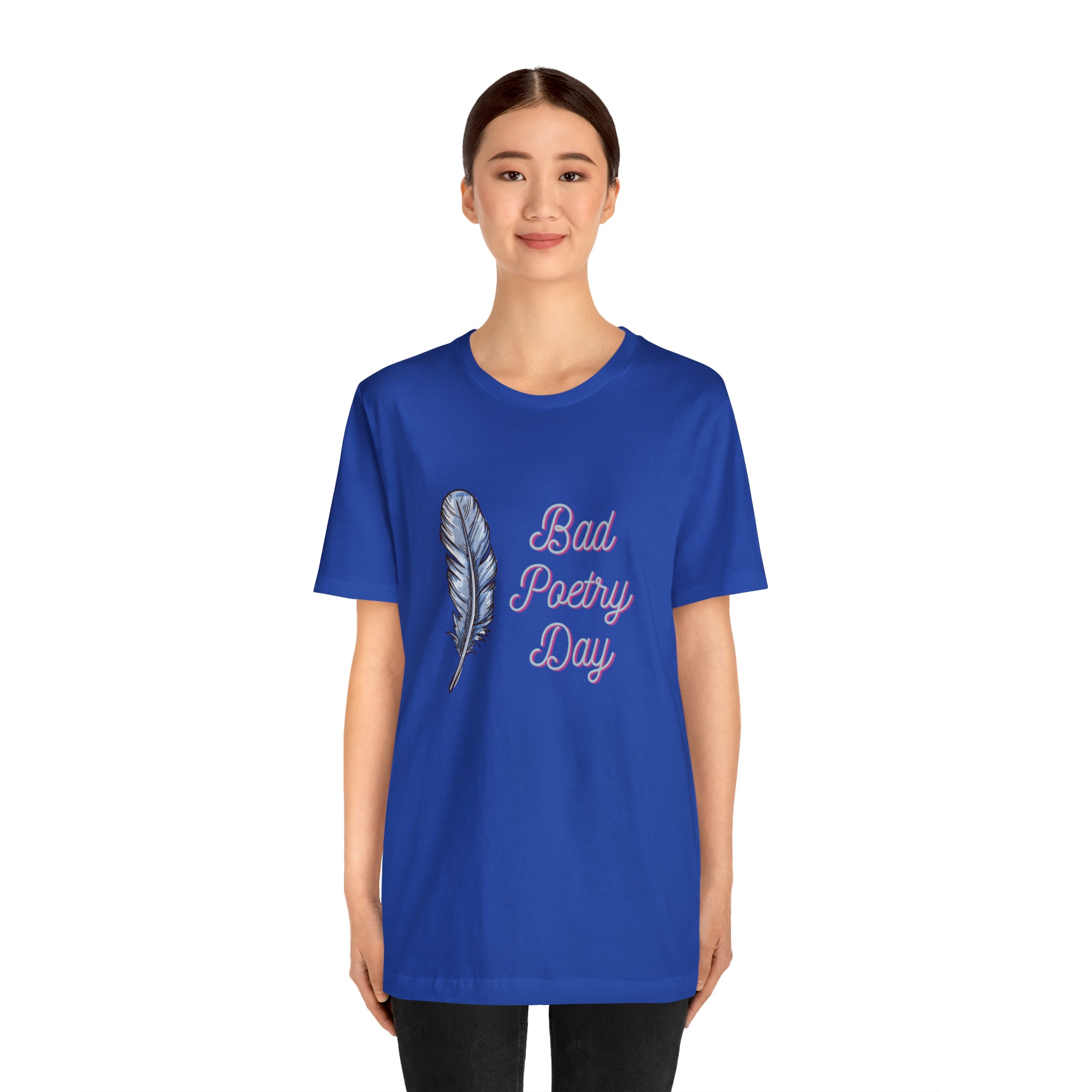 Bad Poetry Day Shirt 4 | Poem T-Shirt
