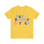 Hello Kindergarten School Shirt | First day of School Unisex T-Shirt