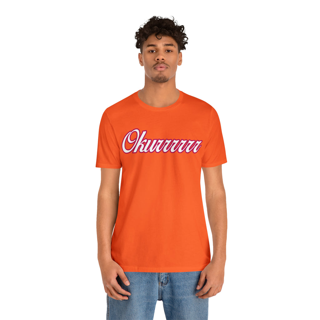 Okurrrr Shirt | Women's Slay Statement T-Shirt