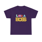 Like A Boss Shirt | Colorful Boss Vibes Statement Tee