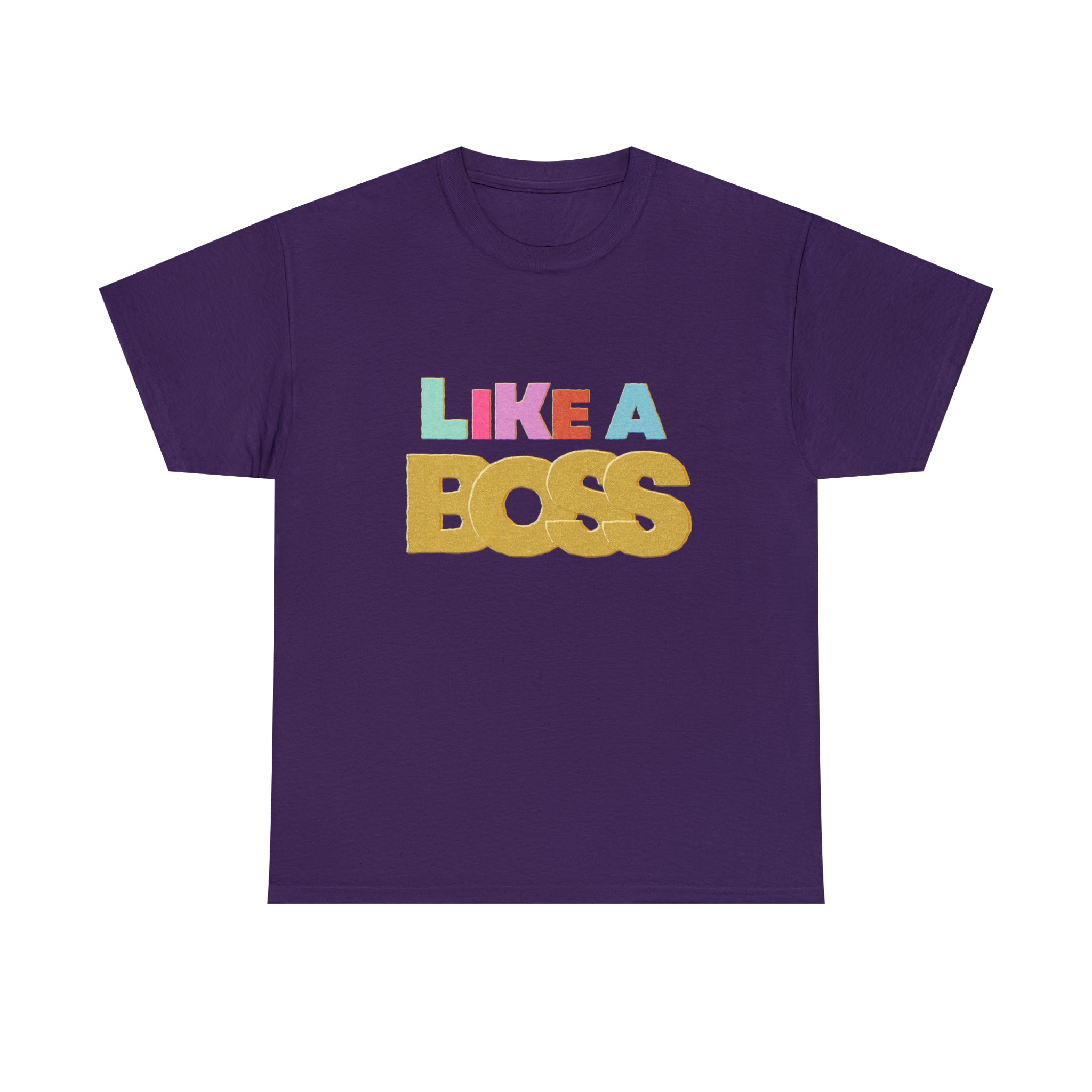 Like A Boss Shirt | Colorful Boss Vibes Statement Tee
